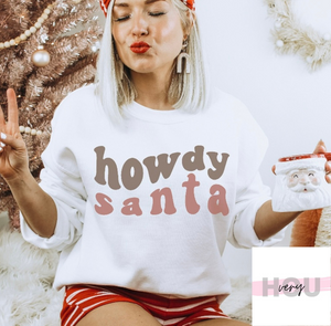 Howdy Santa Sweatshirt