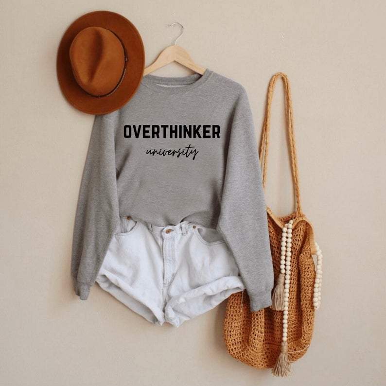 Overthinker University Sweatshirt