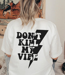 Don't Kill My Vibe